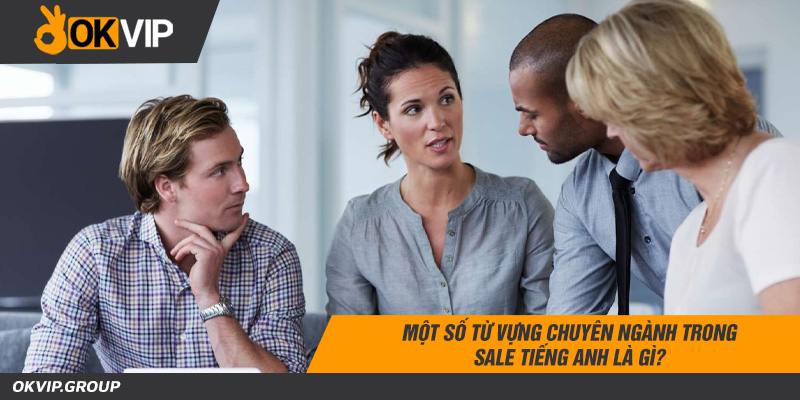 Các thuật ngữ khác về nhân viên kinh doanh trong tiếng anh