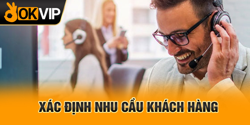Xác định nhu cầu khách hàng