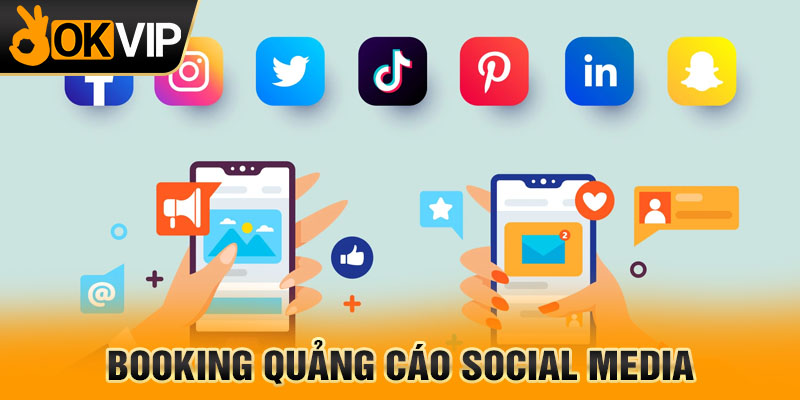 Booking quảng cáo Social Media