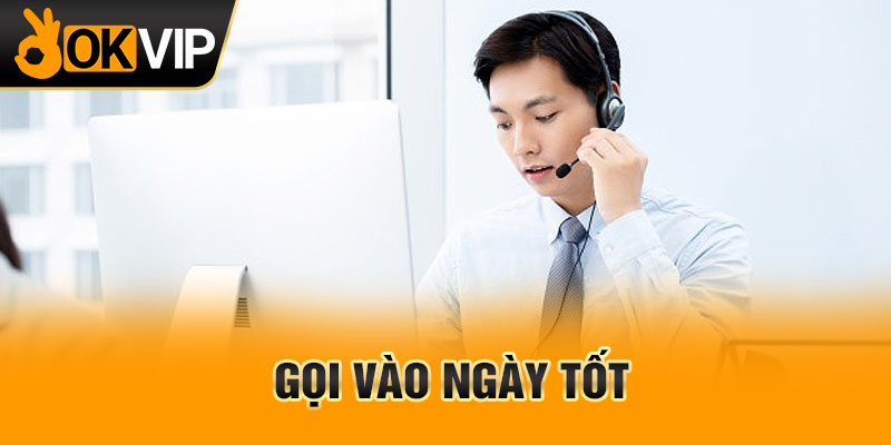 Gọi vào ngày tốt
