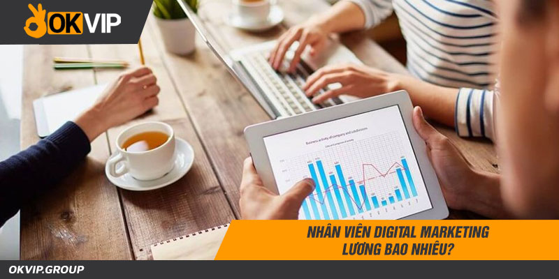 Nhân viên digital marketing lương bao nhiêu?