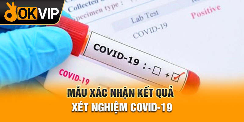 Mẫu xác nhận kết quả xét nghiệm Covid-19