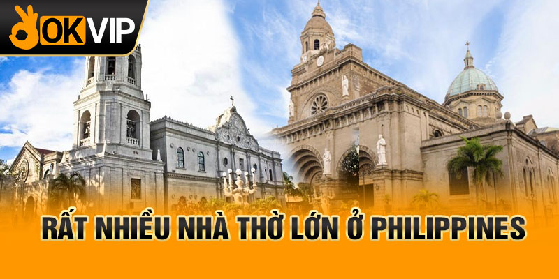 Rất nhiều nhà thờ lớn ở Philippines