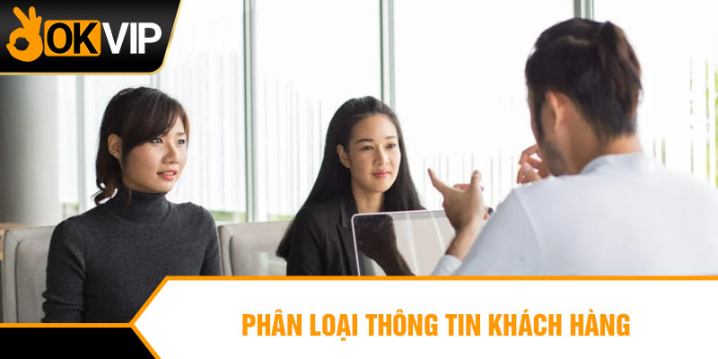 Phân loại thông tin khách hàng