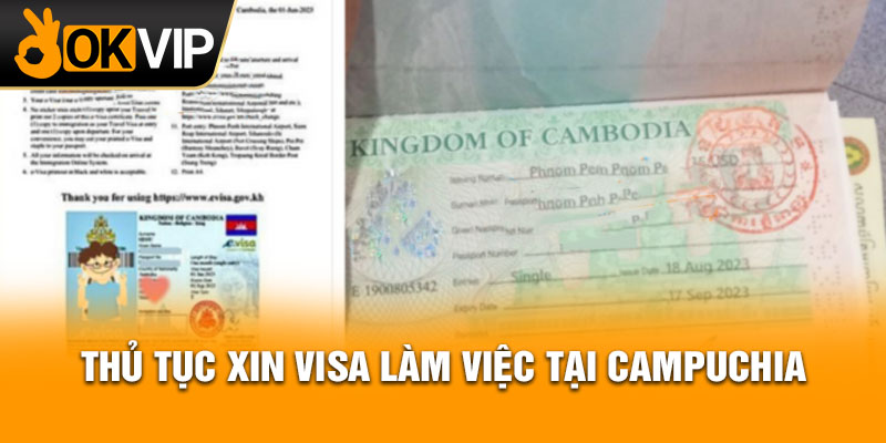 Thủ tục xin visa làm việc tại Campuchia